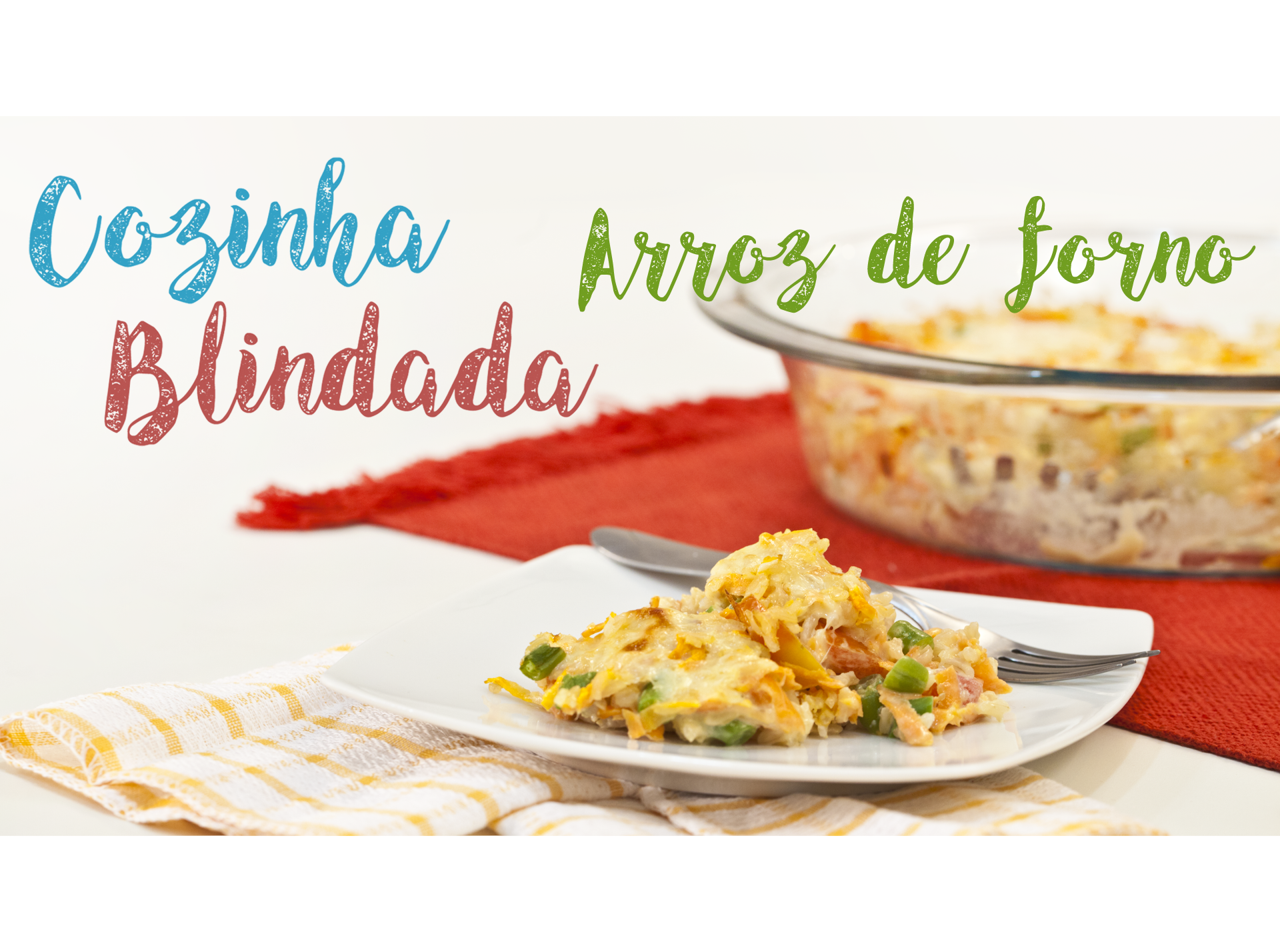 Cozinha blindada: Arroz de forno!