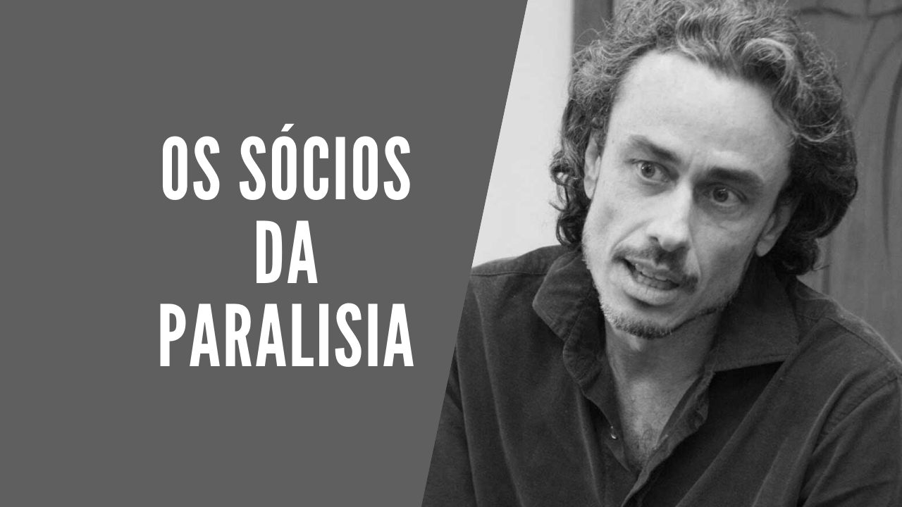 Os sócios da paralisia, por Guilherme Fiuza