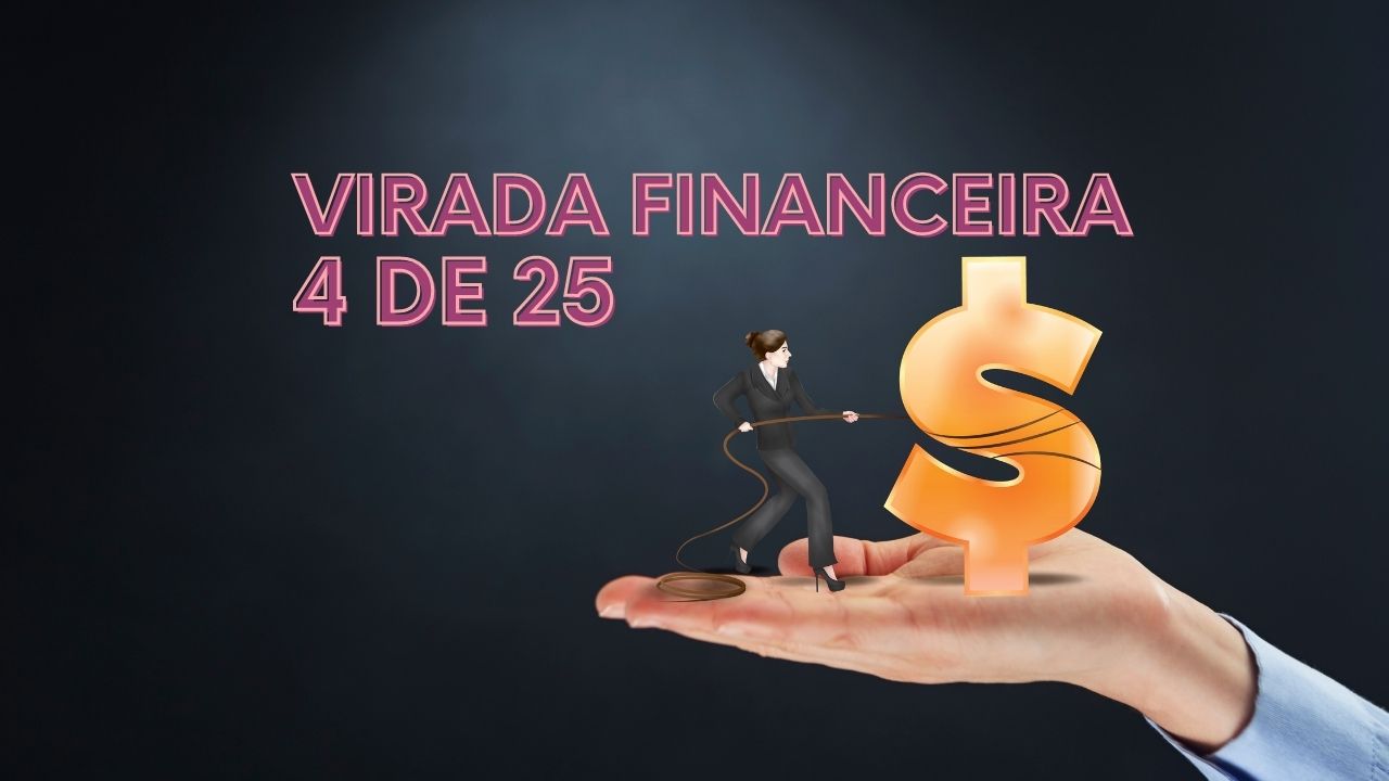 Gestão financeira em 4 passos – Desafio 4 de 25